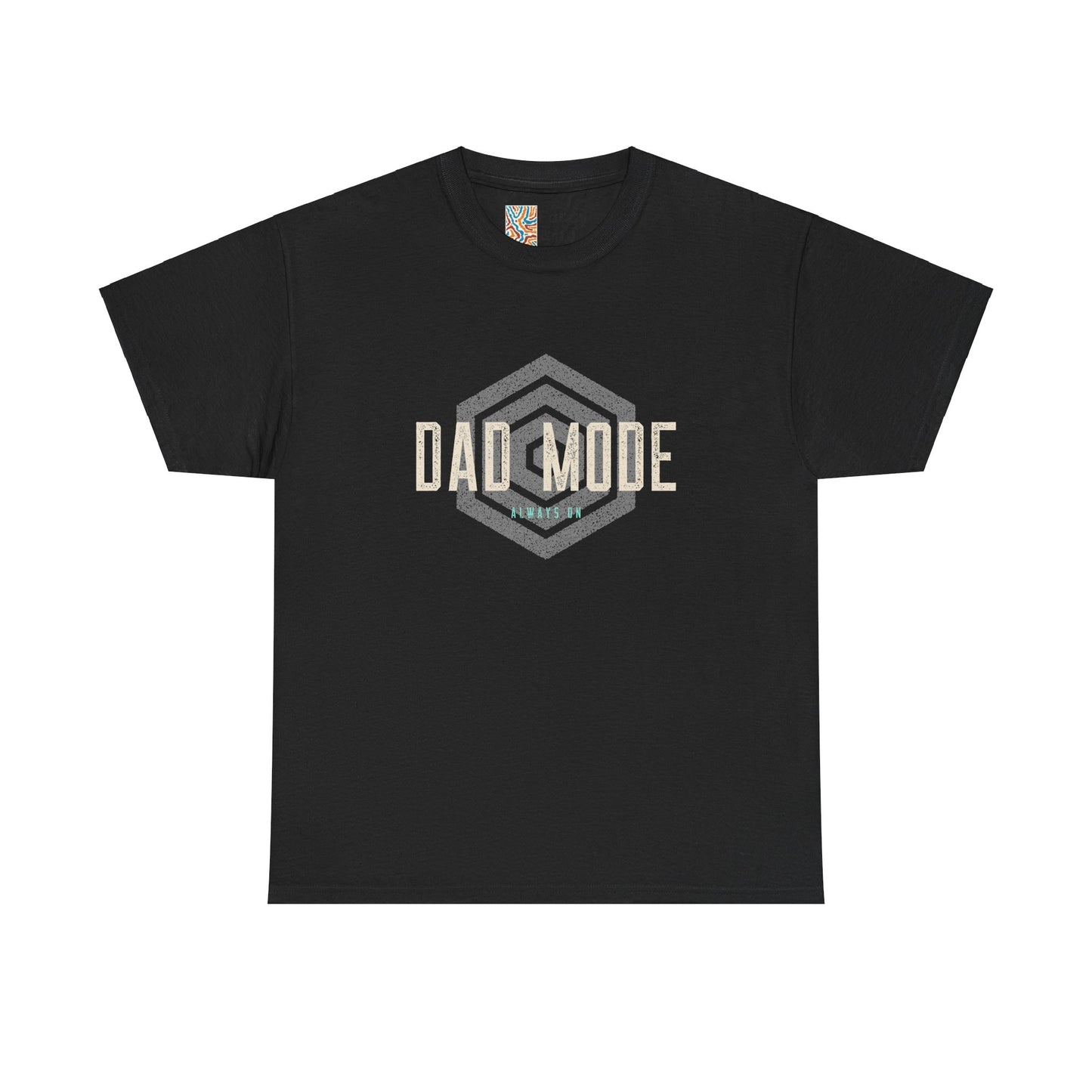 Dad Mode Always On Tee