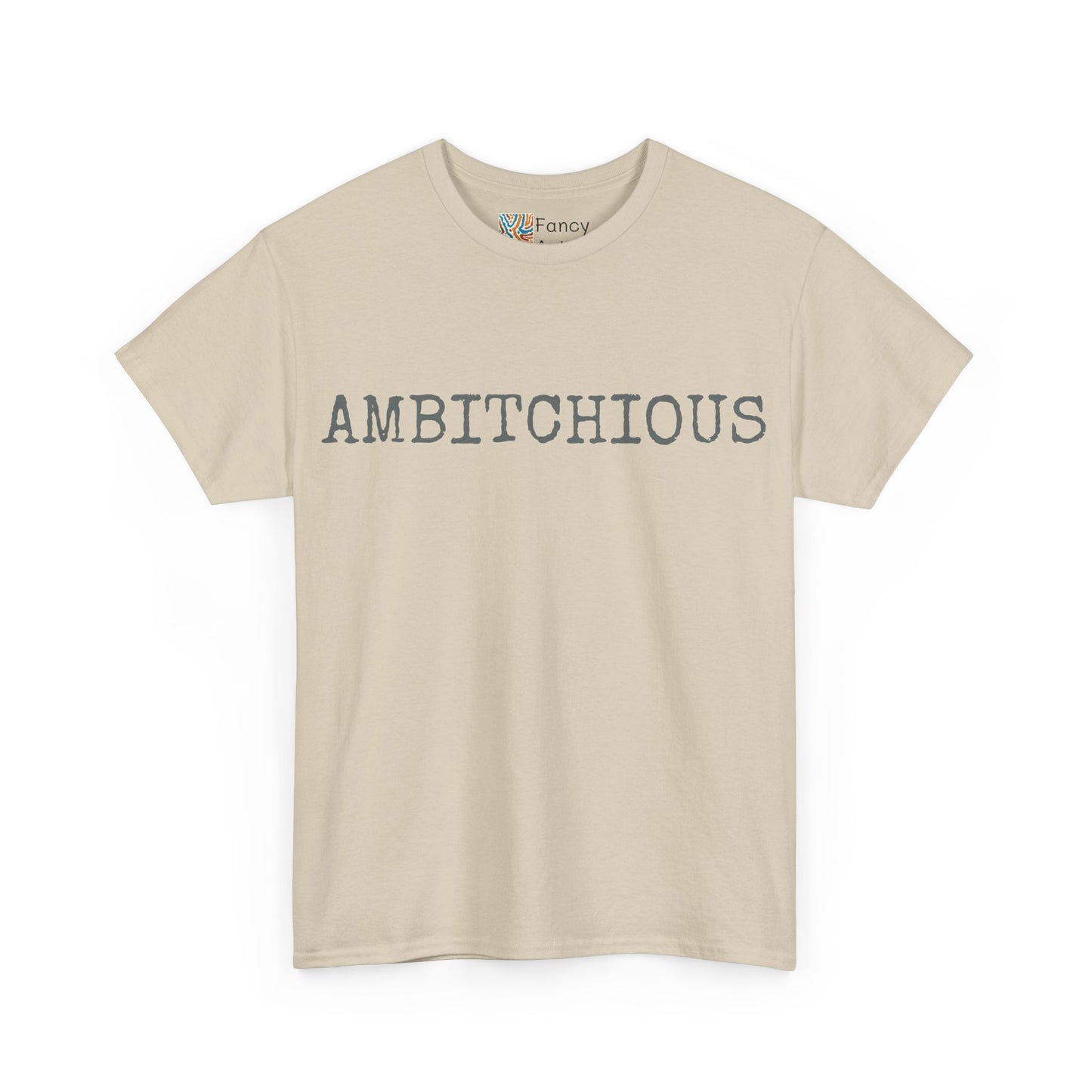 AmBitchious Unisex Tee - Good Humor Design