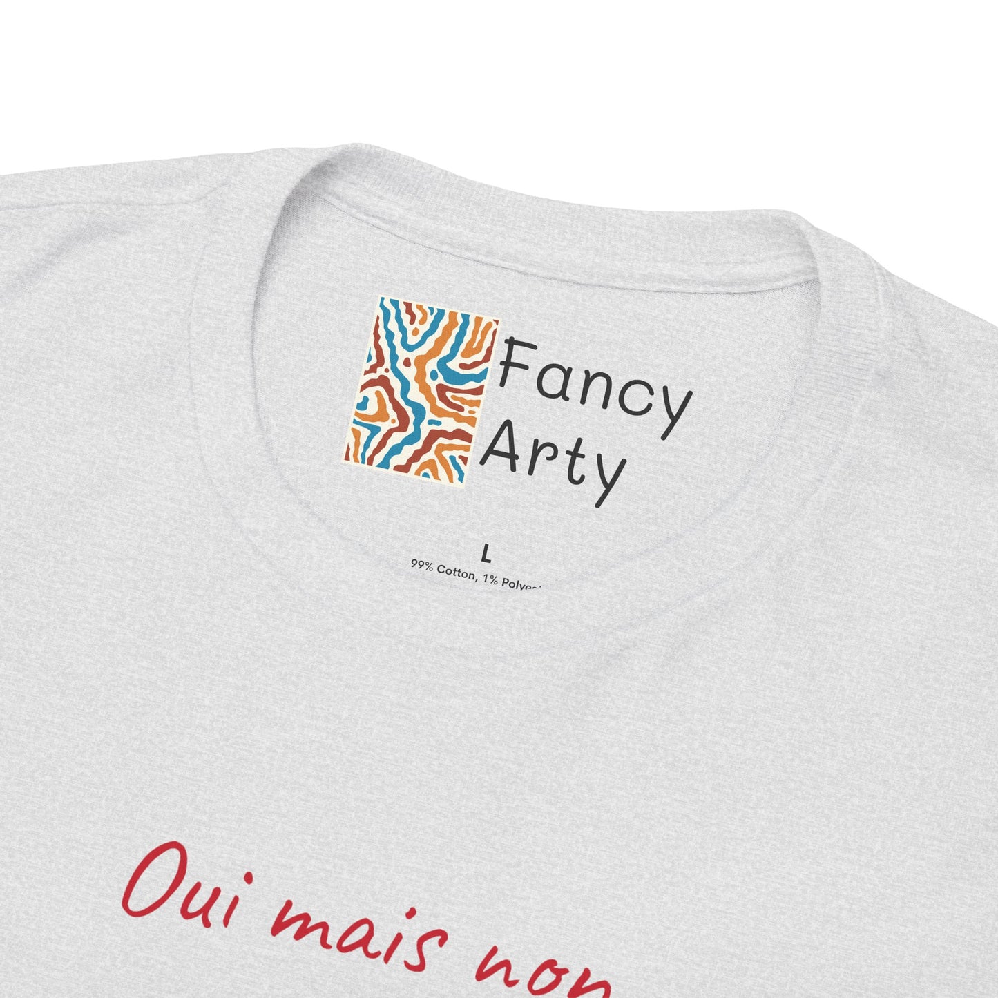 Oui Mais Non Good Humor Tee
