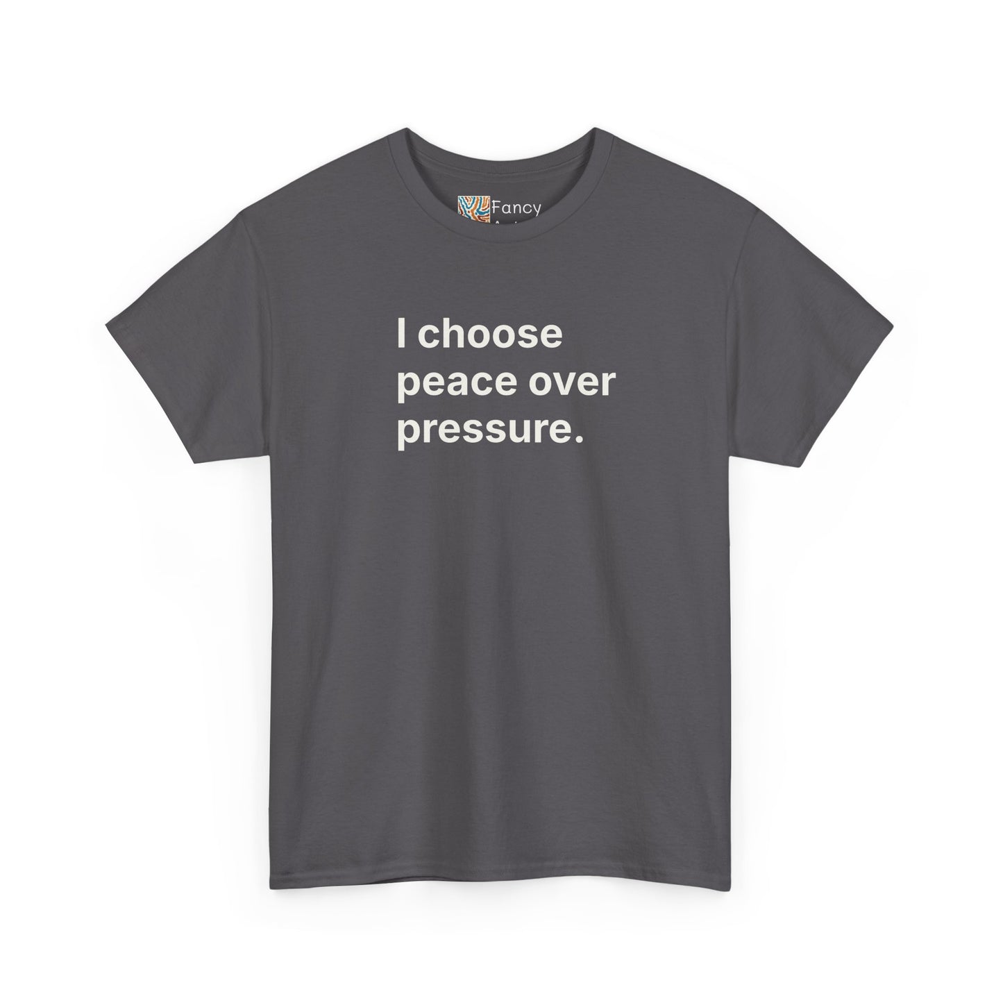 I Choose Peace Over Pressure Unisex Tee - Self Care Reminder