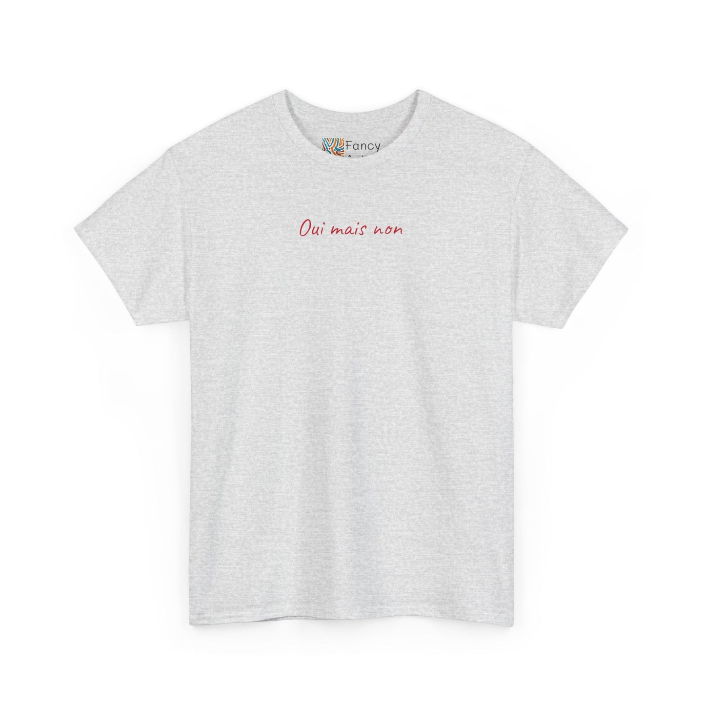 Oui Mais Non Good Humor Tee
