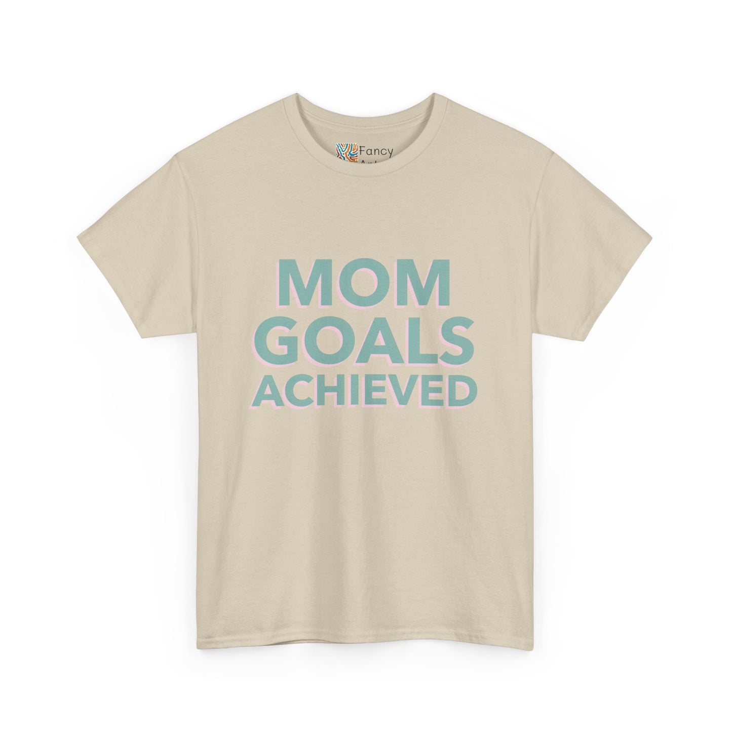 Mom Goals Achieved Tee