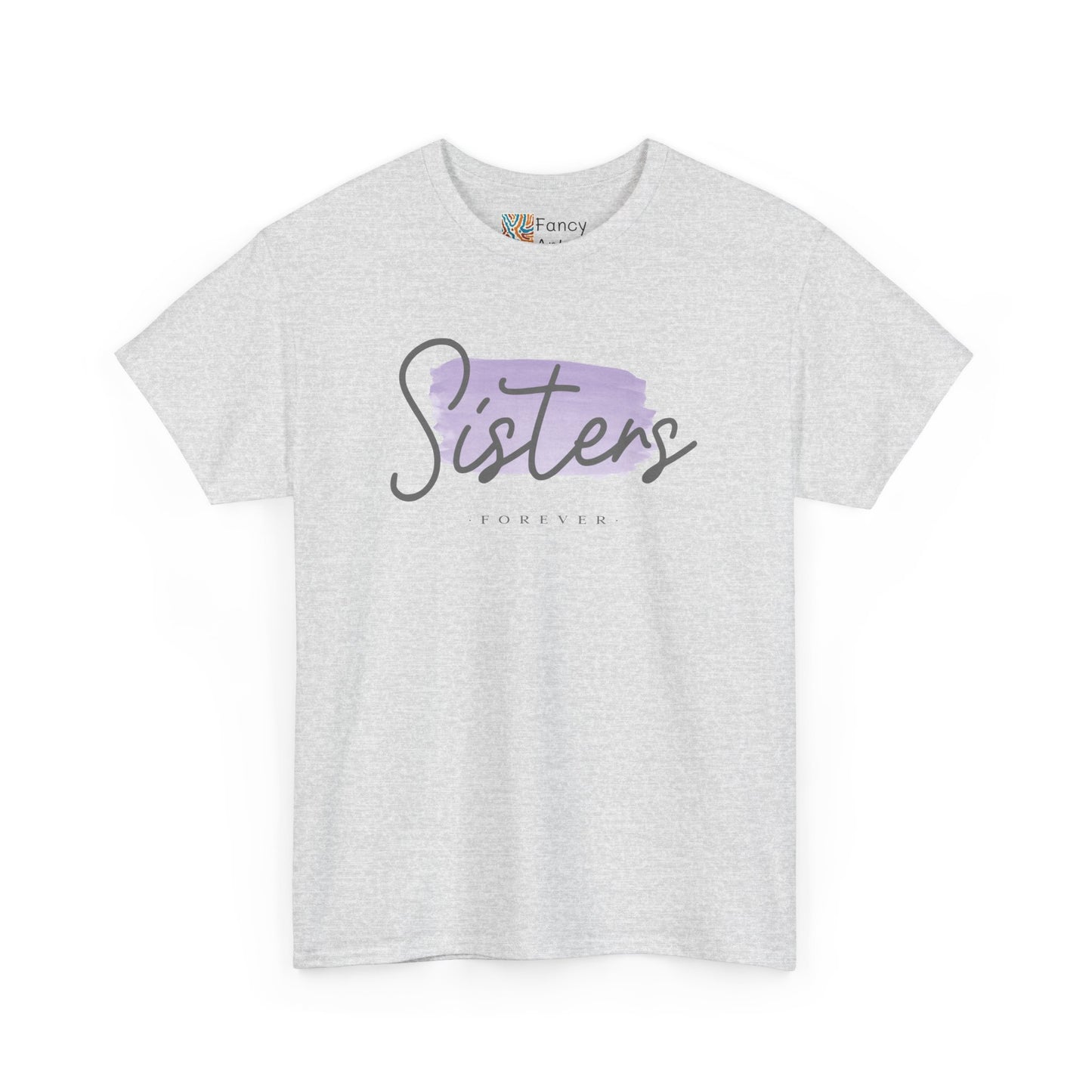 Sisters Forever Gift Tee - Ethically Sourced US Cotton