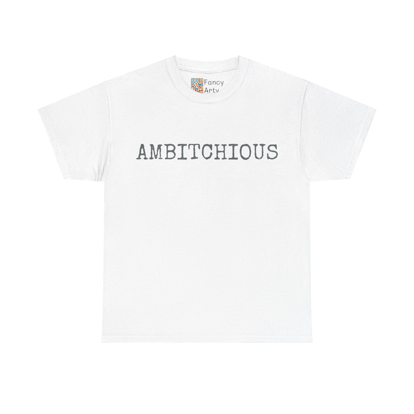 AmBitchious Unisex Tee - Good Humor Design