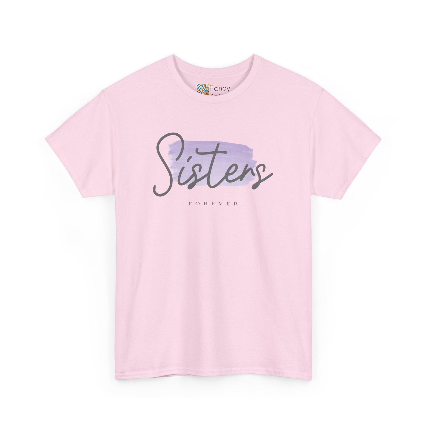 Sisters Forever Gift Tee - Ethically Sourced US Cotton