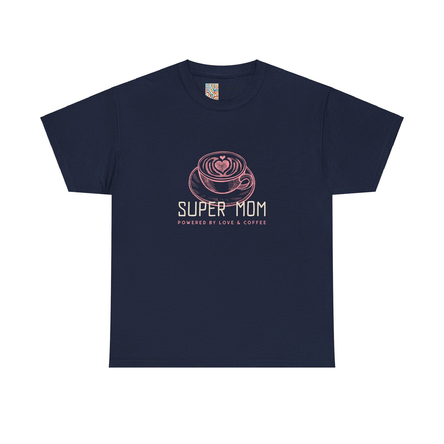 Super Mom Cotton Tee - Powered by Love & Coffee