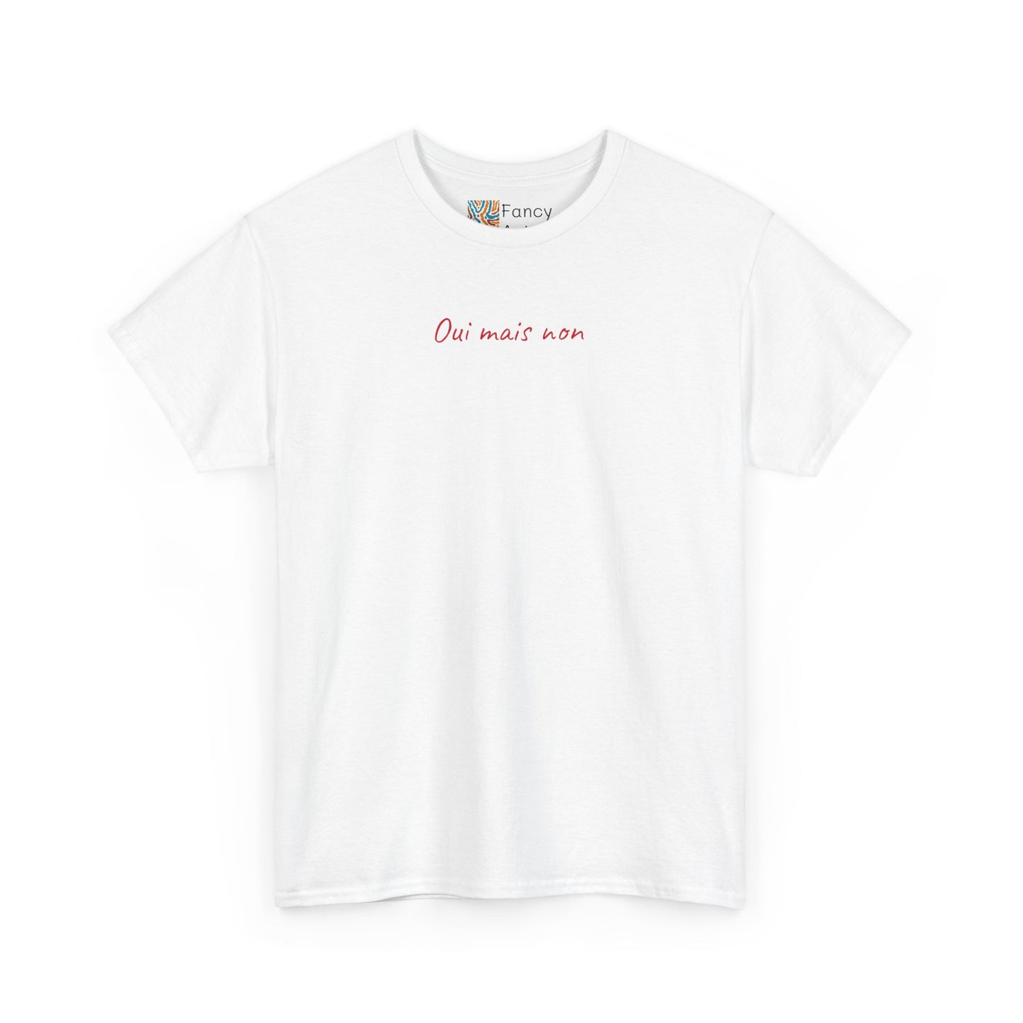 Oui Mais Non Good Humor Tee