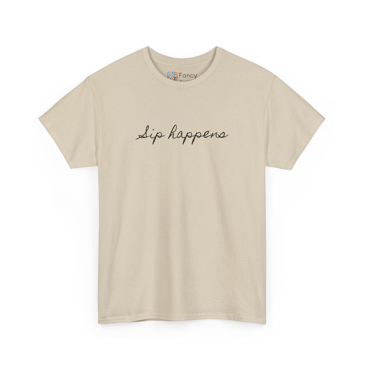 Sip Happens Good Humor Tee