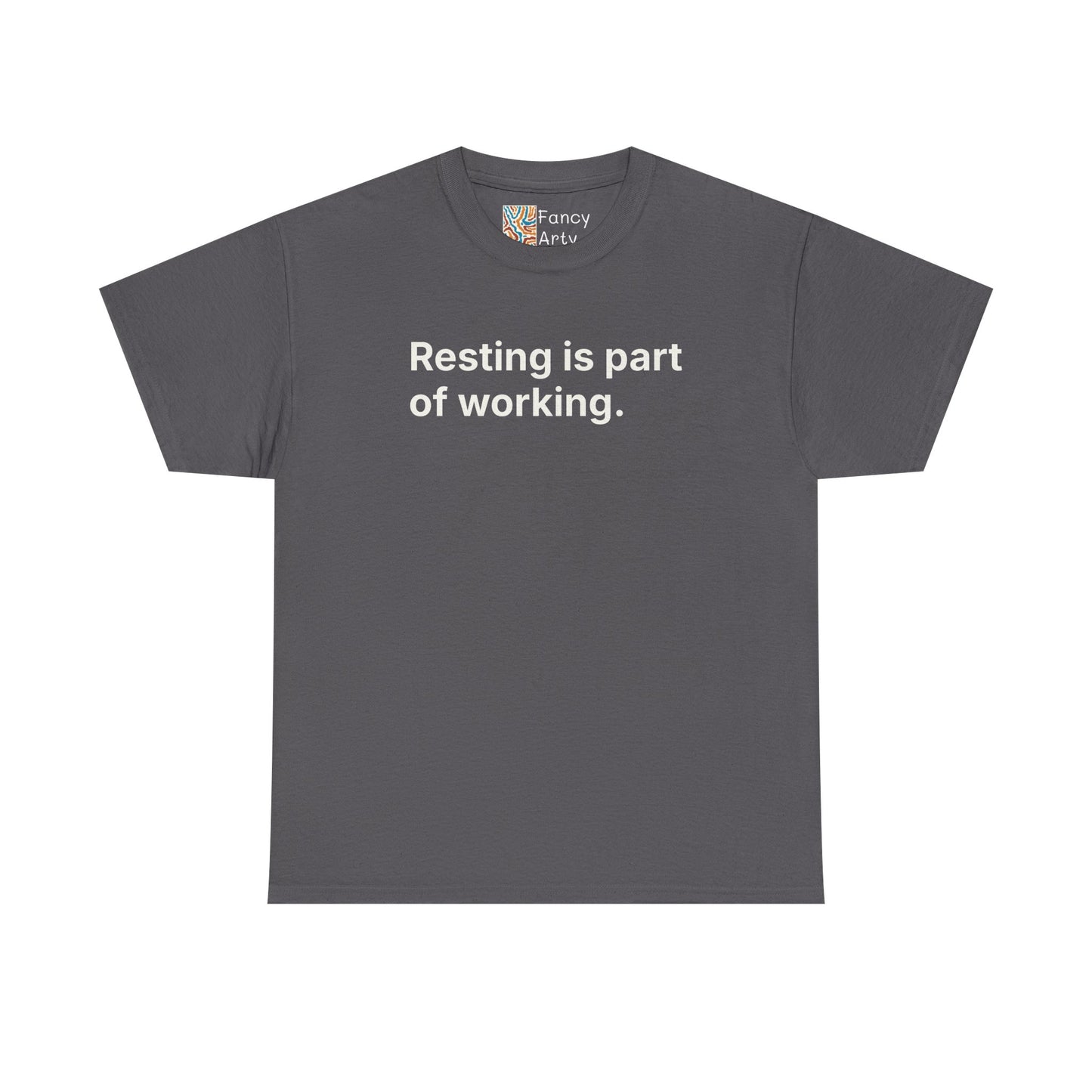 Resting Is Part of Working Unisex Tee - Self Care Reminder