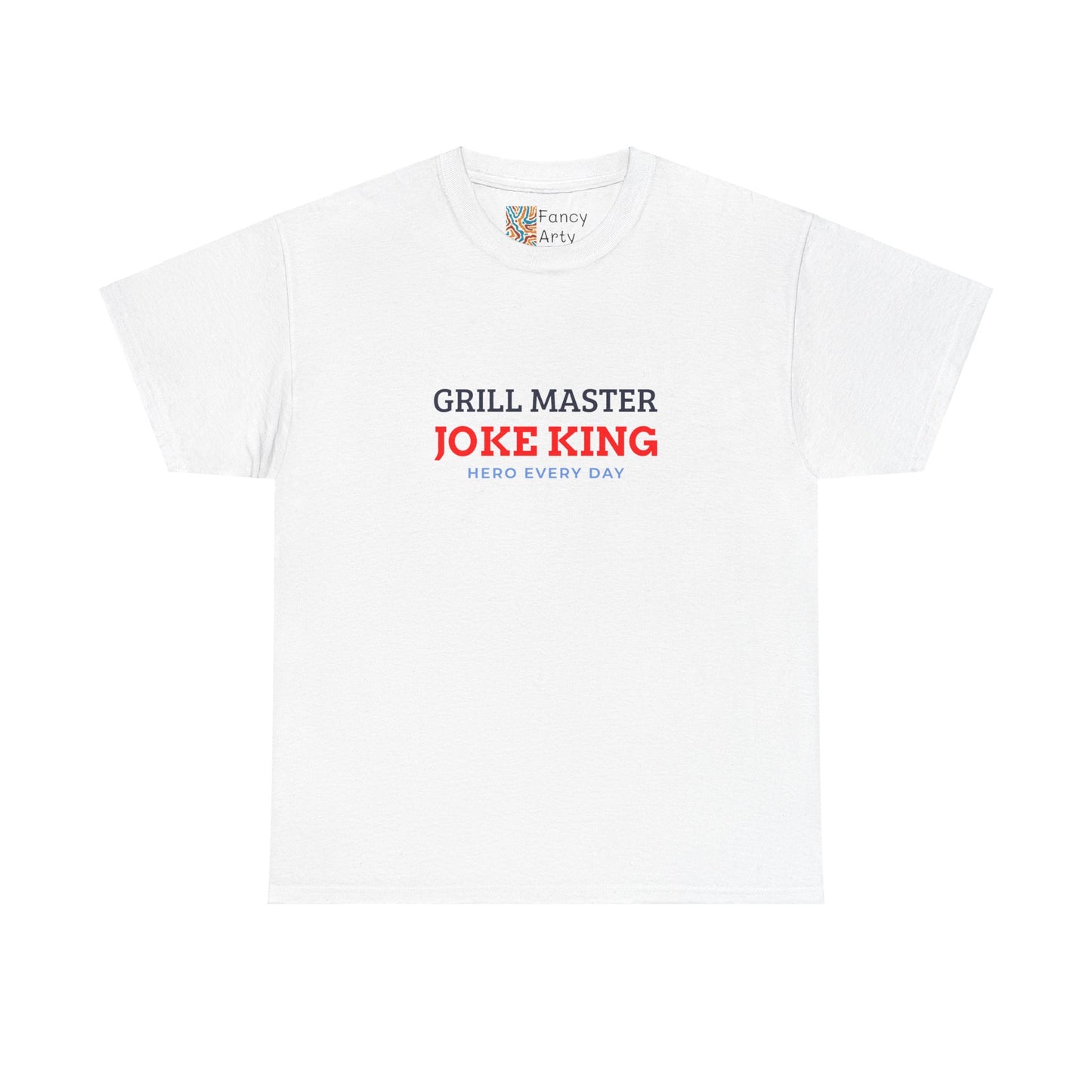 Grill Master Joke King Hero Every Day