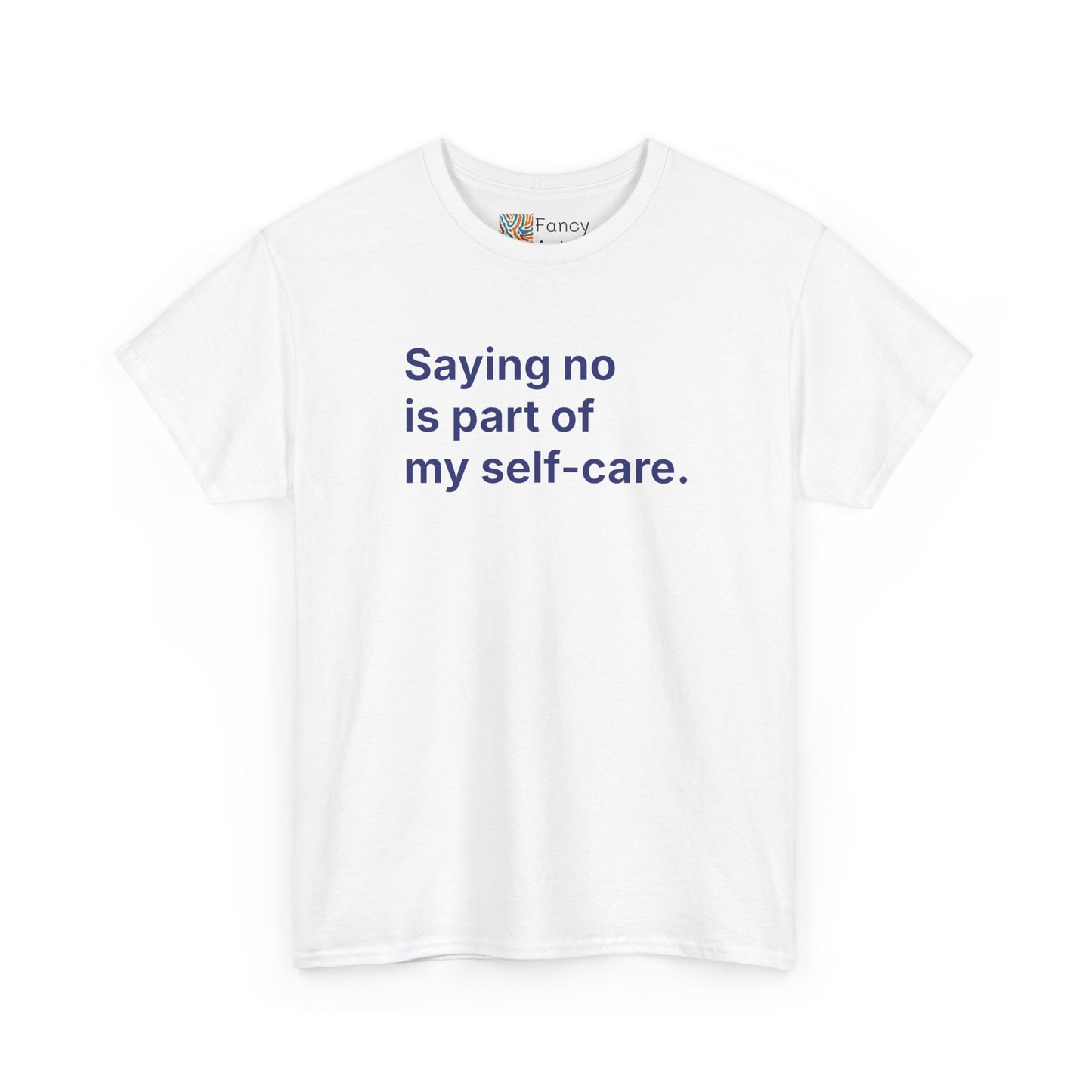 Saying No Is Part of My Self-care Unisex Tee - Self Care Reminder