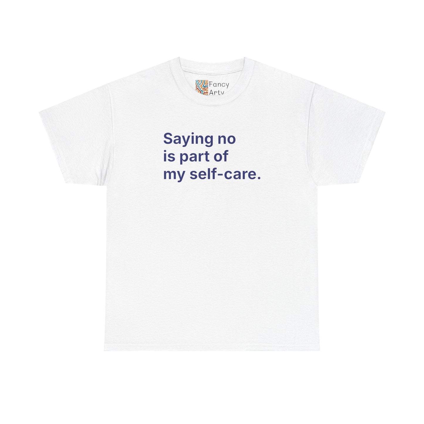 Saying No Is Part of My Self-care Unisex Tee - Self Care Reminder