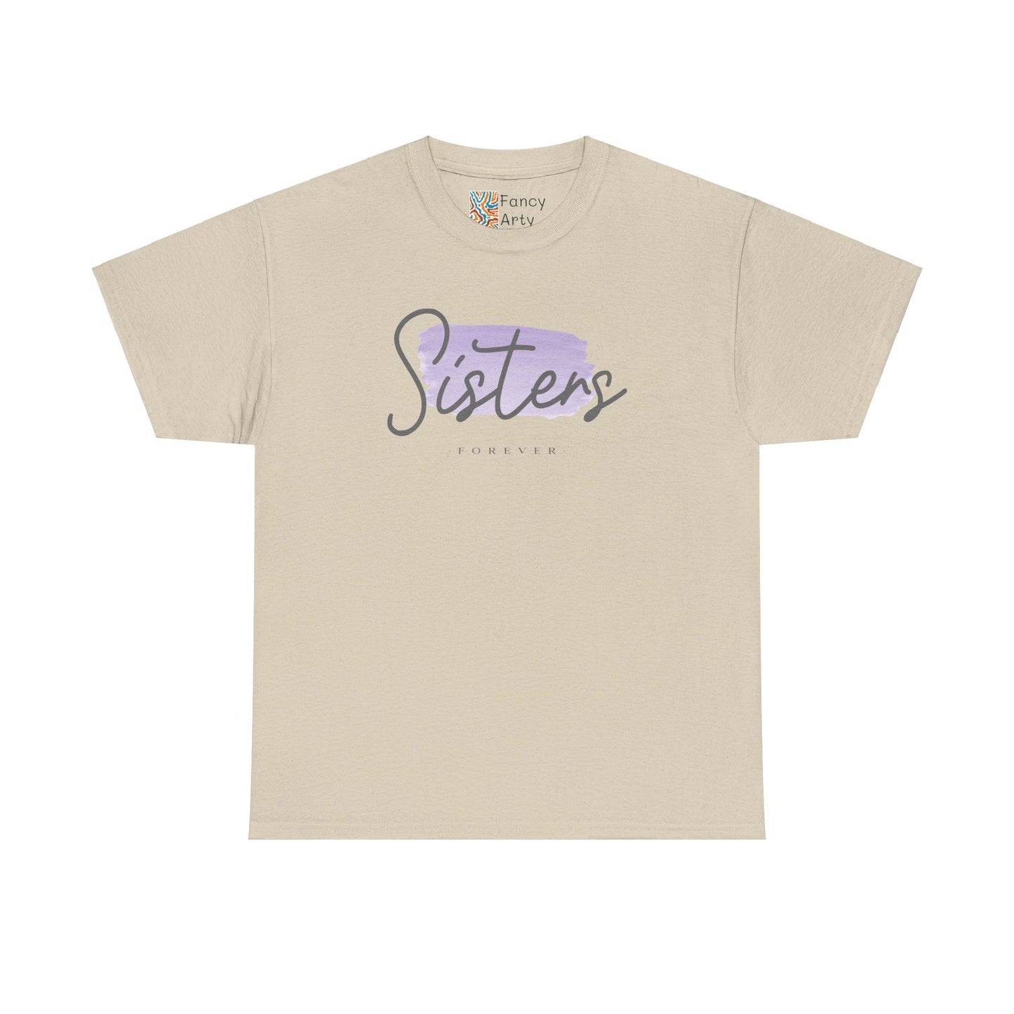 Sisters Forever Gift Tee - Ethically Sourced US Cotton