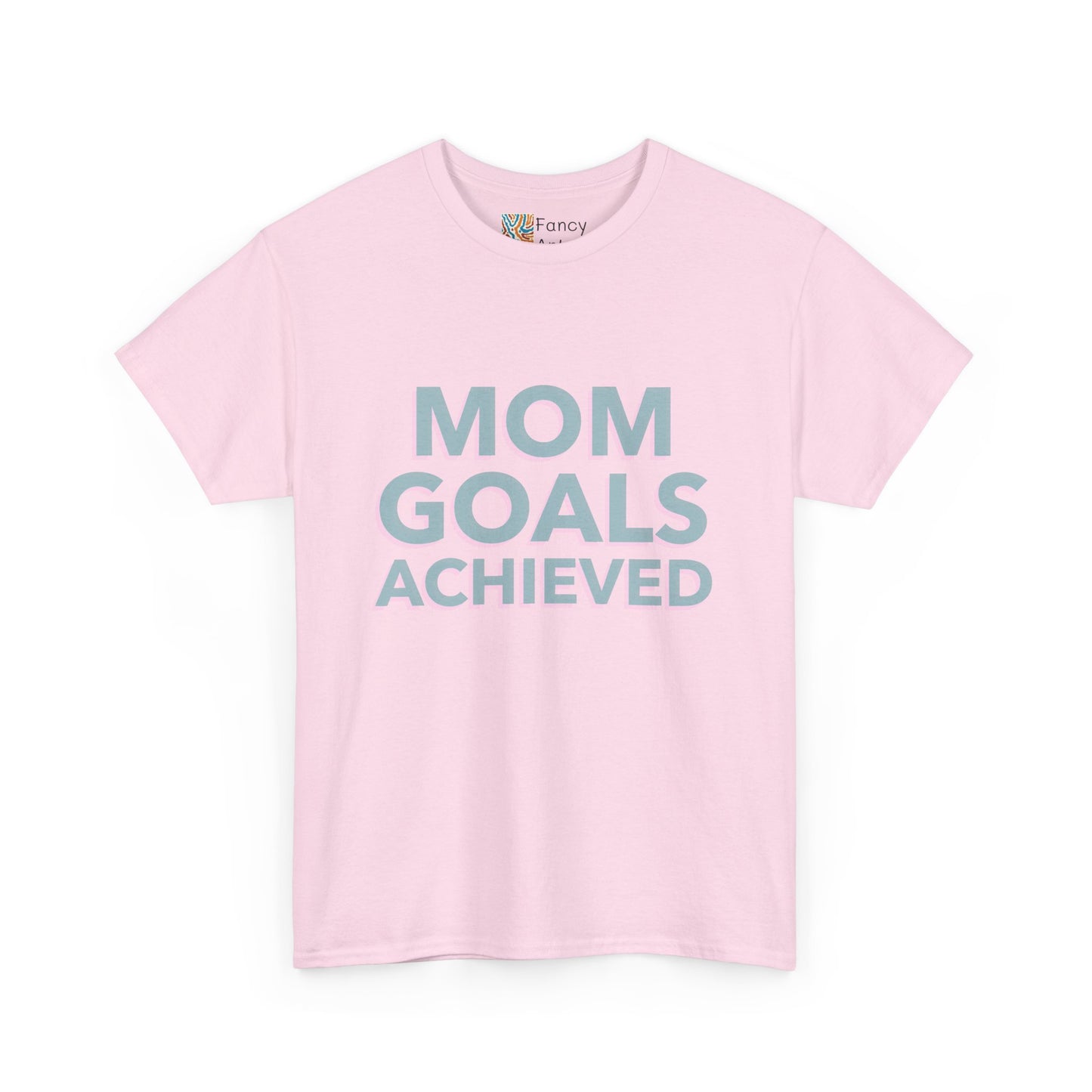 Mom Goals Achieved Tee