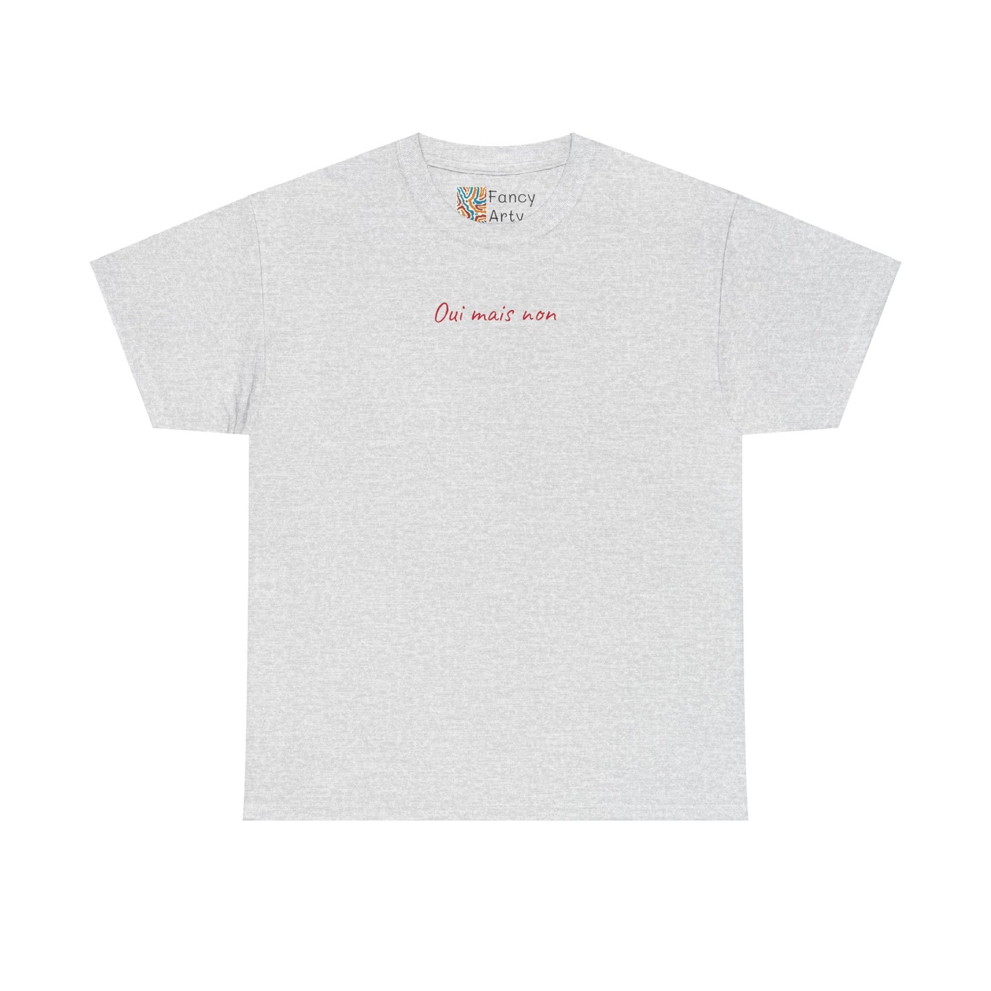 Oui Mais Non Good Humor Tee