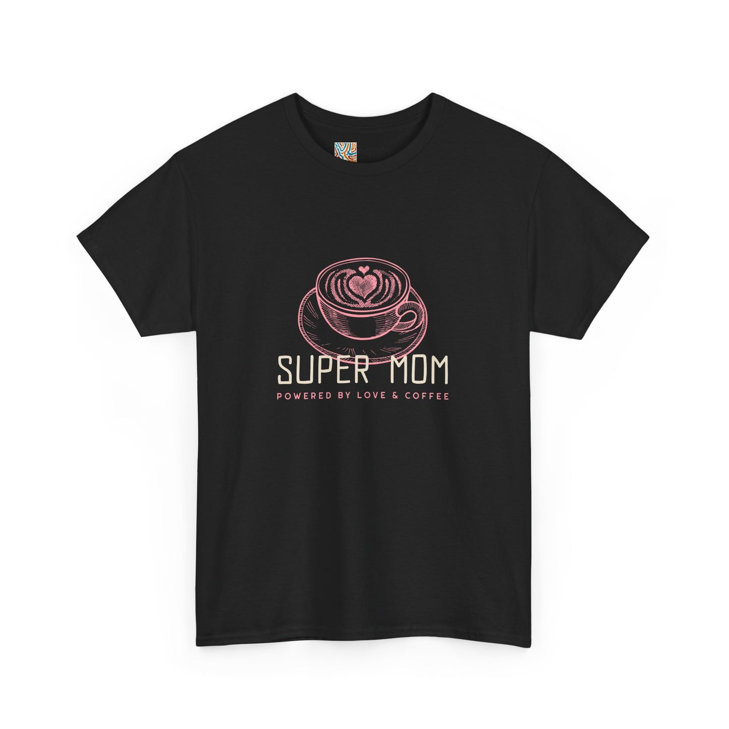 Super Mom Cotton Tee - Powered by Love & Coffee