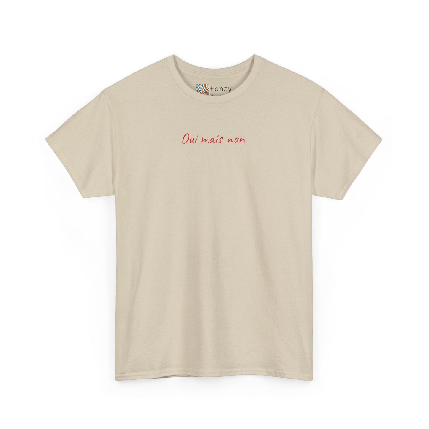 Oui Mais Non Good Humor Tee
