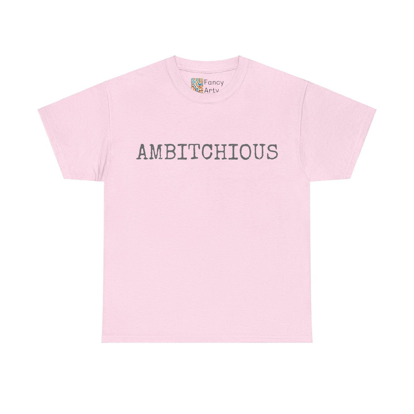 AmBitchious Unisex Tee - Good Humor Design