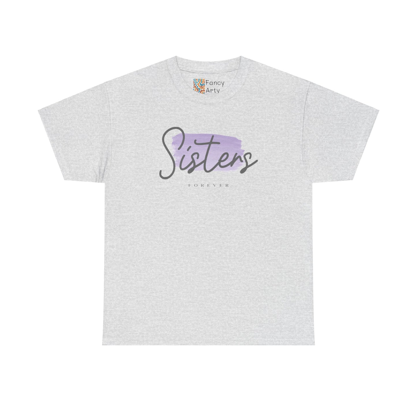 Sisters Forever Gift Tee - Ethically Sourced US Cotton