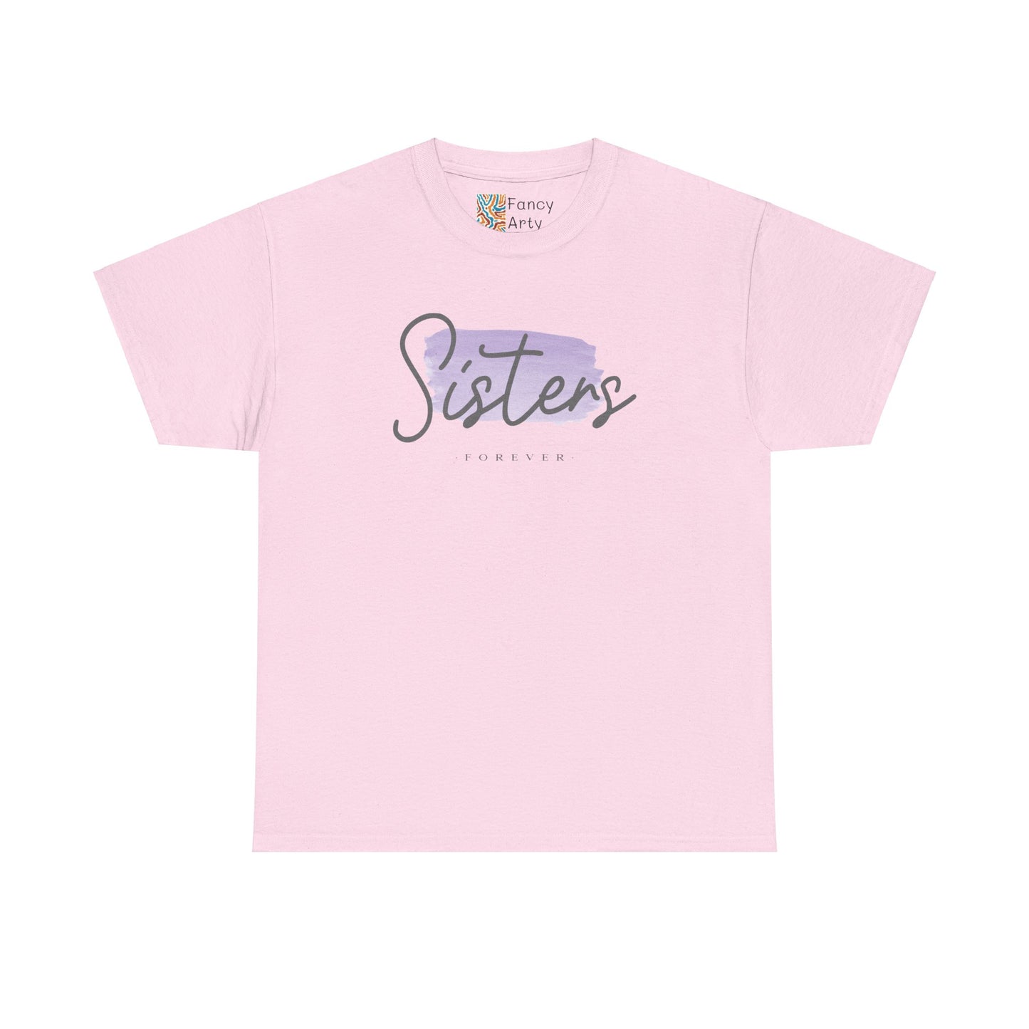 Sisters Forever Gift Tee - Ethically Sourced US Cotton