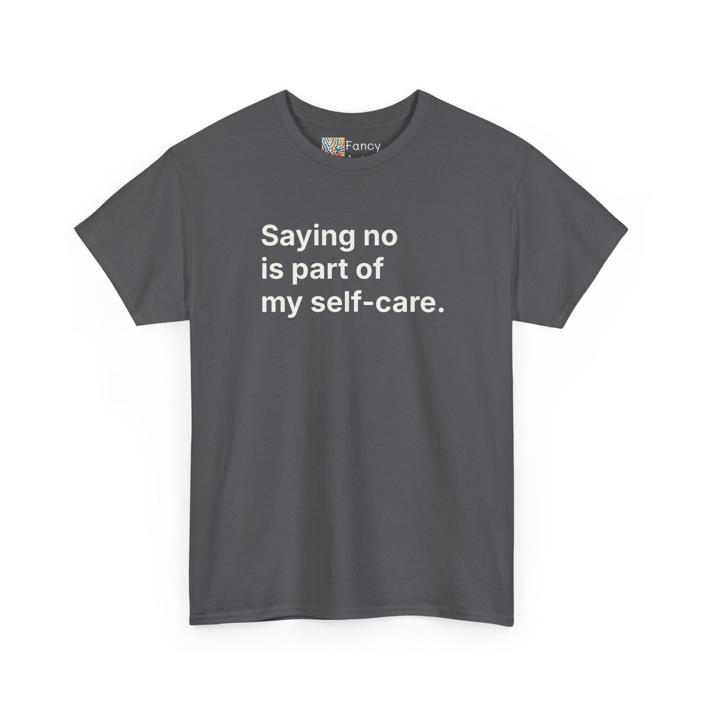 Saying No Is Part of My Self-care Unisex Tee - Self Care Reminder