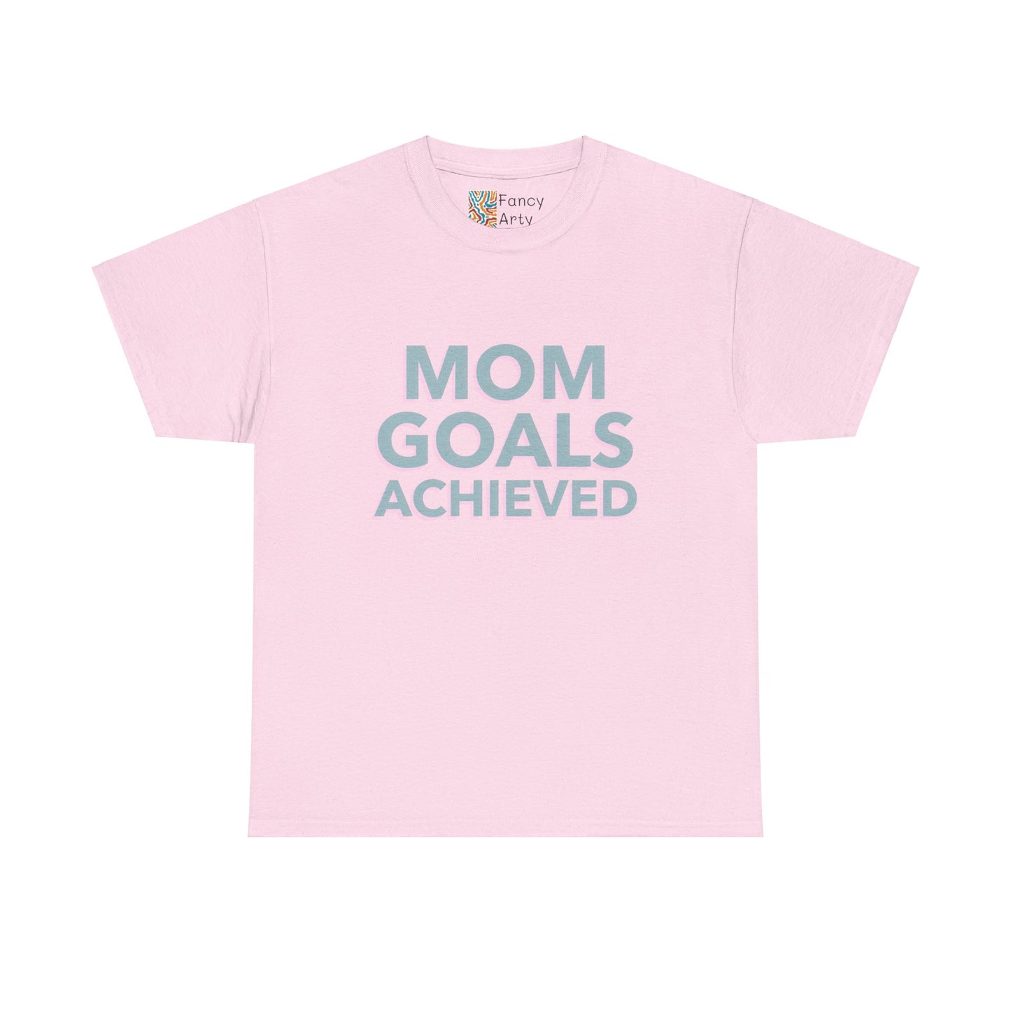Mom Goals Achieved Tee