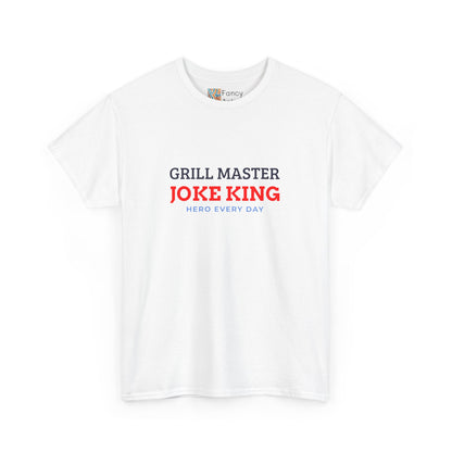 Grill Master Joke King Hero Every Day
