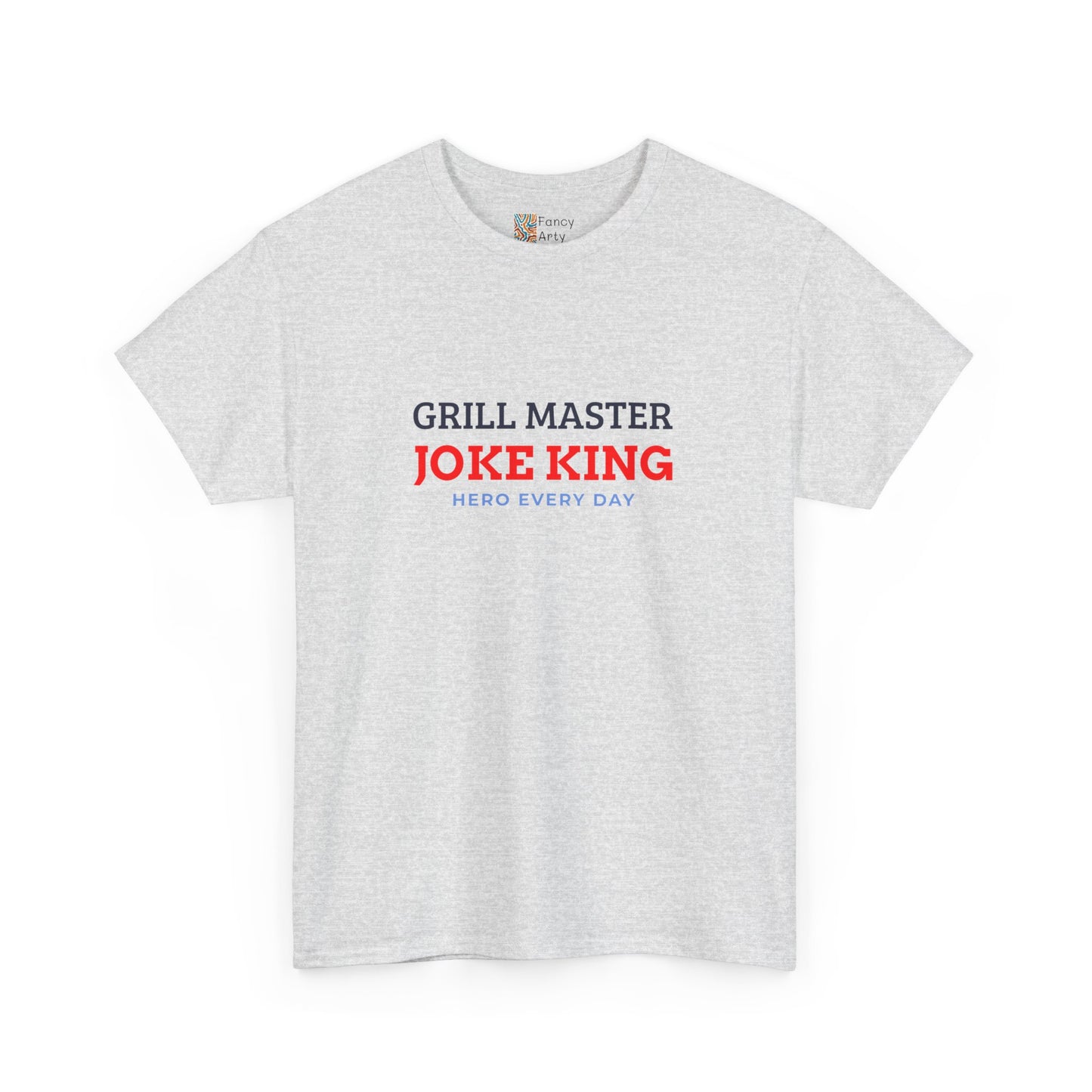 Grill Master Joke King Hero Every Day