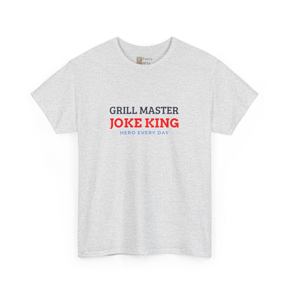 Grill Master Joke King Hero Every Day