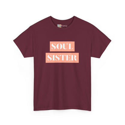 Soul Sister - Sisters Gift - 100% US Cotton