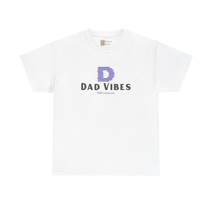 Dad Vibes 100% Authentic Cotton Tee