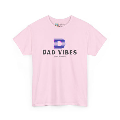 Dad Vibes 100% Authentic Cotton Tee
