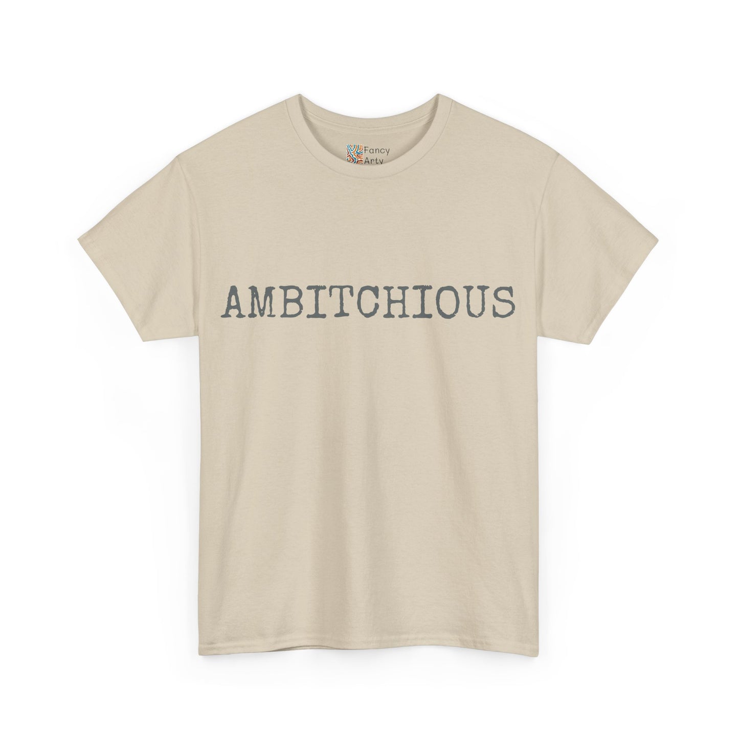 AmBitchious Unisex Tee - Good Humor Design