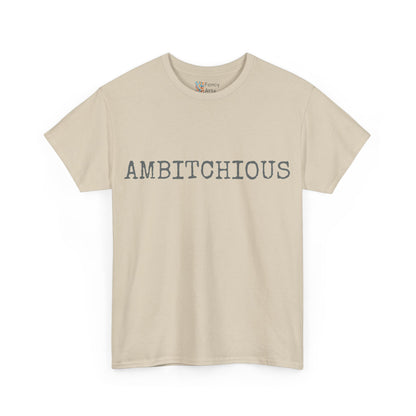 AmBitchious Unisex Tee - Good Humor Design