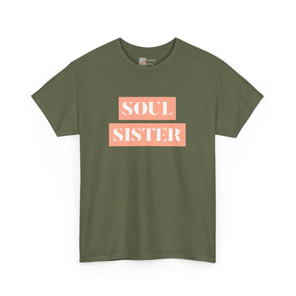 Soul Sister - Sisters Gift - 100% US Cotton