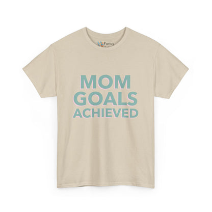 Mom Goals Achieved Tee