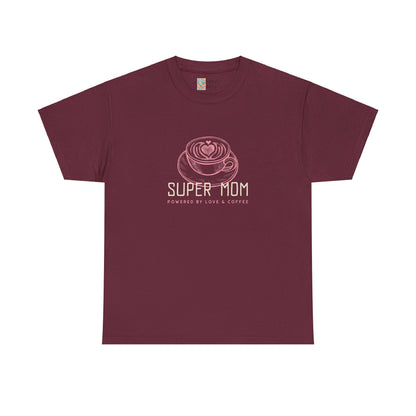 Super Mom Cotton Tee - Powered by Love & Coffee