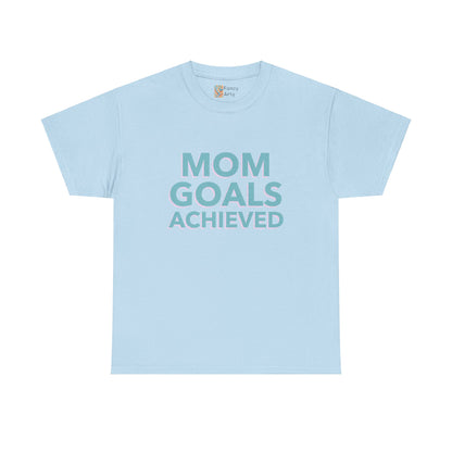 Mom Goals Achieved Tee