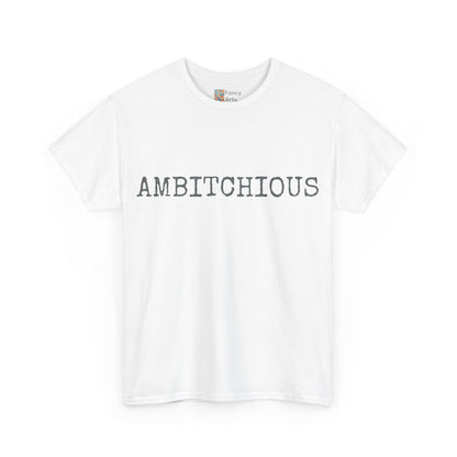 AmBitchious Unisex Tee - Good Humor Design