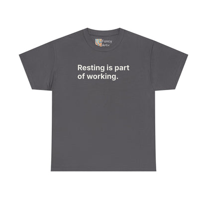 Resting Is Part of Working Unisex Tee - Self Care Reminder
