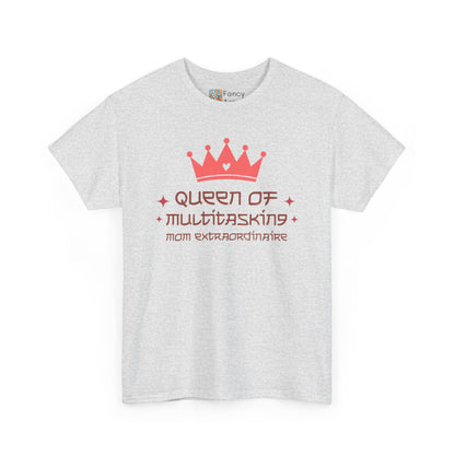 Mom Extraordinaire Unisex Tee - Queen of Multitasking Design
