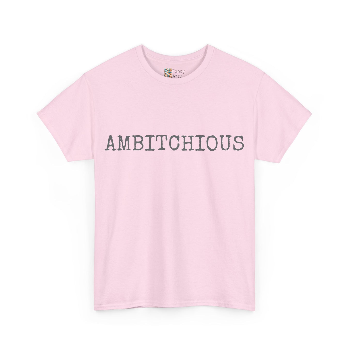 AmBitchious Unisex Tee - Good Humor Design