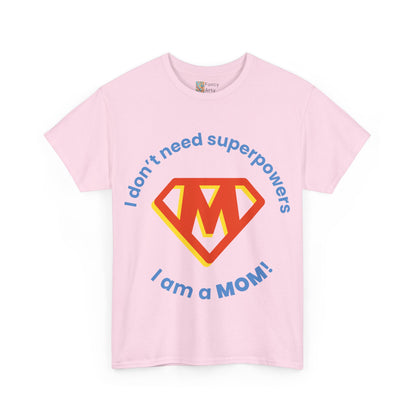 Mom's Superpowers Family First