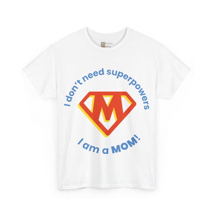 Mom's Superpowers Family First