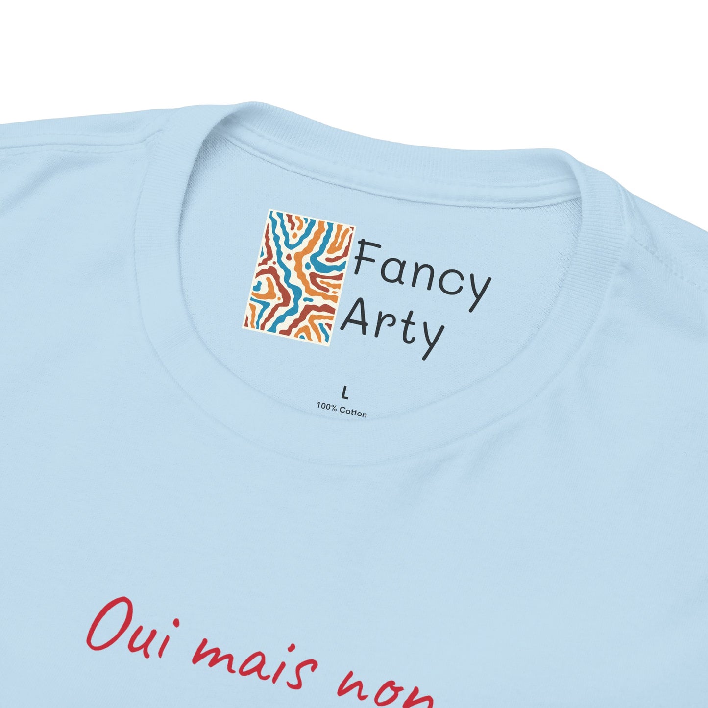 Oui Mais Non Good Humor Tee