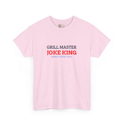 Grill Master Joke King Hero Every Day