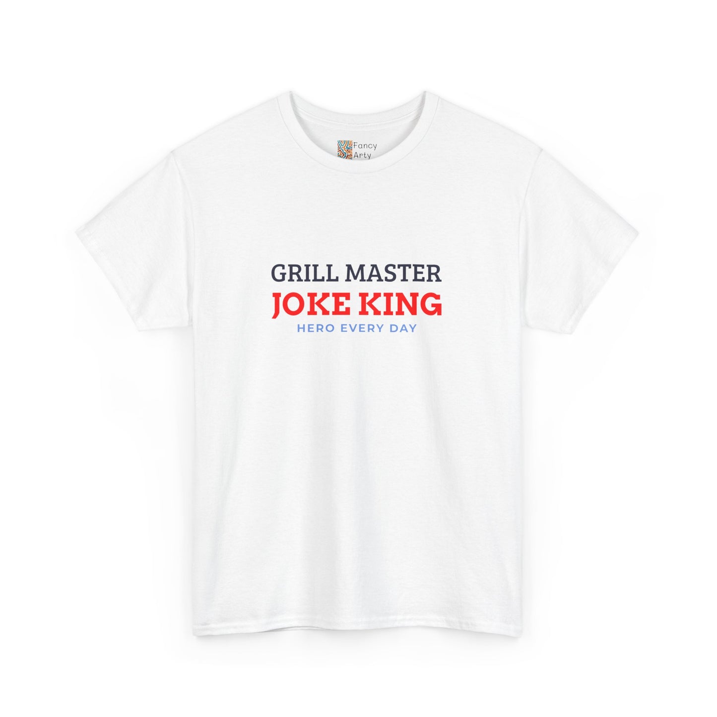 Grill Master Joke King Hero Every Day