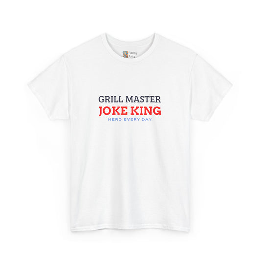 Grill Master Joke King Hero Every Day