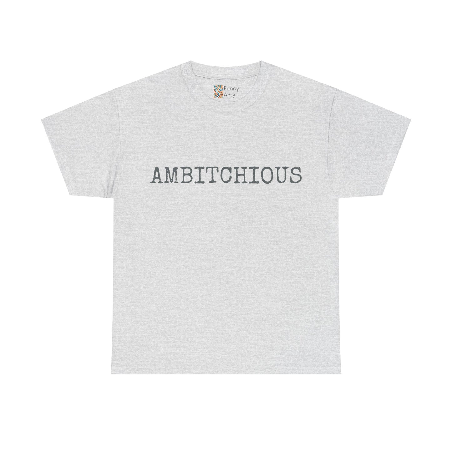 AmBitchious Unisex Tee - Good Humor Design