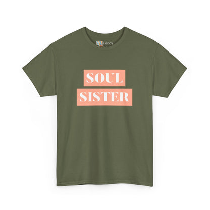 Soul Sister - Sisters Gift - 100% US Cotton